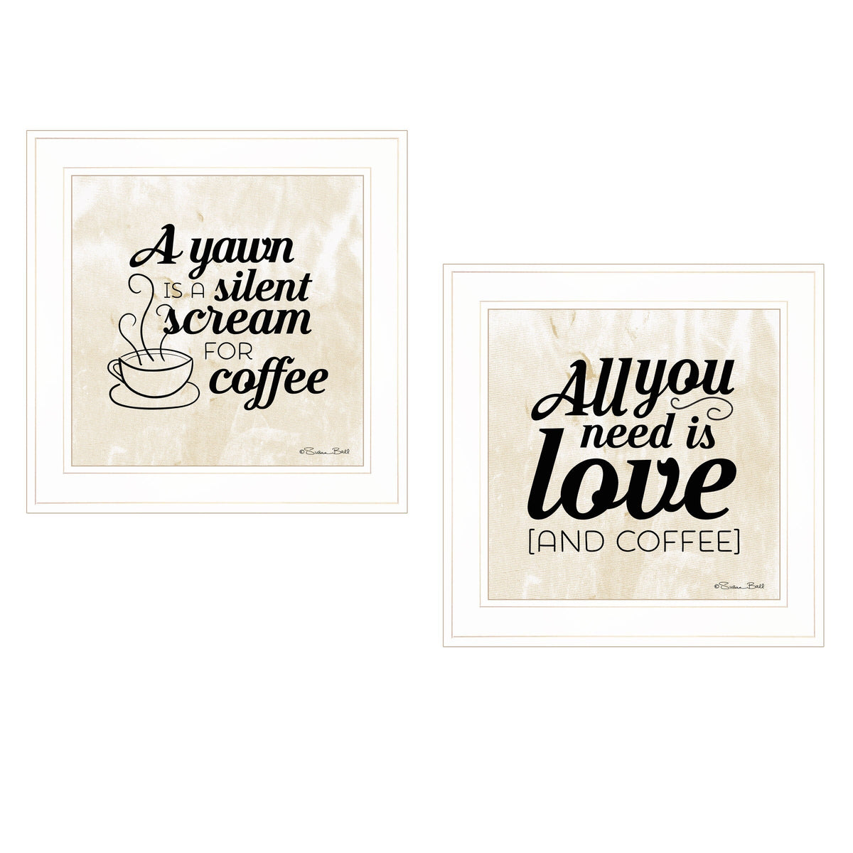 Set Of Two All You Need is Coffee 1 White Framed Print Wall Art W2B