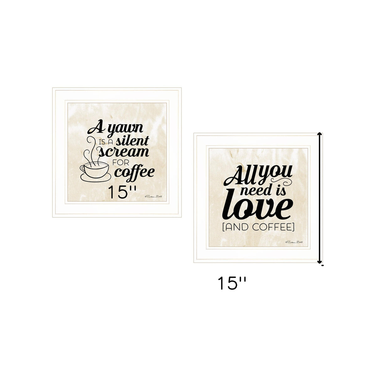Set Of Two All You Need is Coffee 1 White Framed Print Wall Art W2B