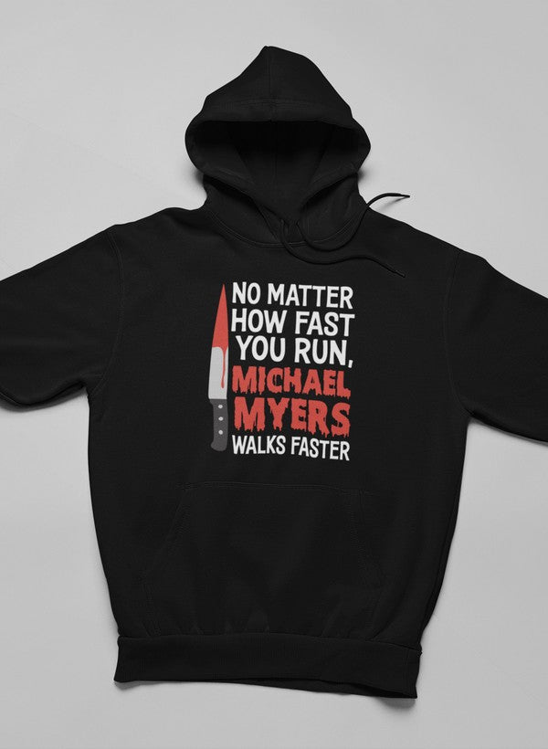 No Matter How Fast You Run Hoodie Merch