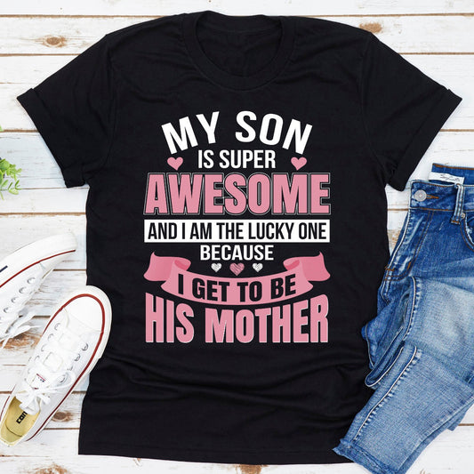 My Son Is Super Awesome T-Shirt MerchMallow