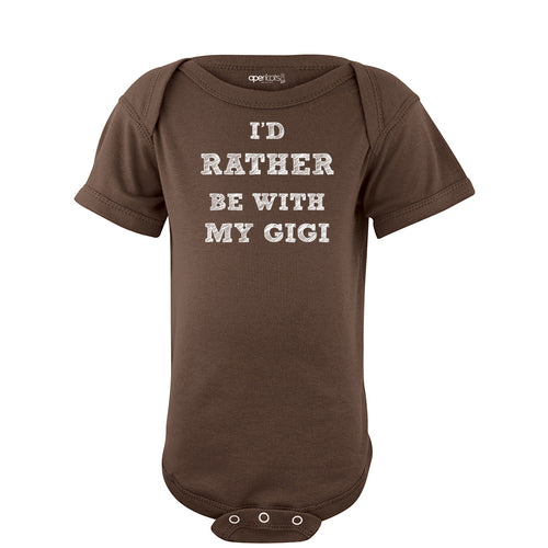 Apericots I'd Rather Be With My Gigi Baby Bodysuit